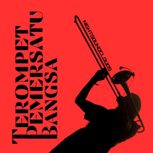 Download Lagu NightSoundClouds - Terompet Pemersatu Bangsa MP3