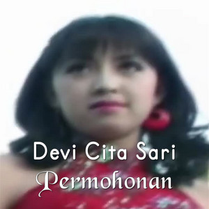 Download Lagu Devi Citasari - Permohonan MP3 Download Lagu Devi Citasari - Permohonan MP3