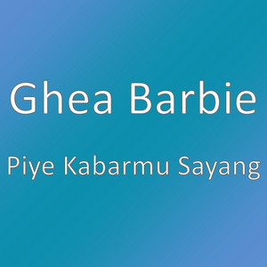 Download Lagu Ghea Barbie - Piye Kabarmu Sayang MP3 Download Lagu Ghea Barbie - Piye Kabarmu Sayang MP3