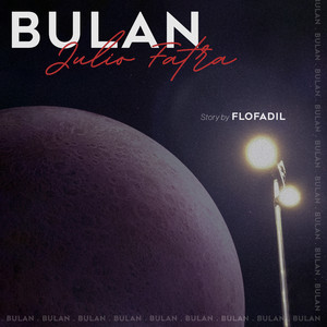 Download Lagu Julio Fatra - Bulan MP3 Download Lagu Julio Fatra - Bulan MP3