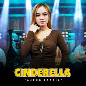 Download Lagu Ajeng Febria - Cinderella MP3 Download Lagu Ajeng Febria - Cinderella MP3