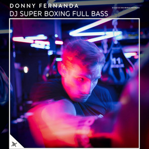 Download Lagu Donny Fernanda - Breakbeat Boxing Terbaru MP3 Download Lagu Donny Fernanda - Breakbeat Boxing Terbaru MP3