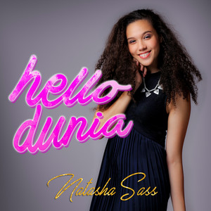 Download Lagu Natasha Sass - Hello Dunia MP3 Download Lagu Natasha Sass - Hello Dunia MP3