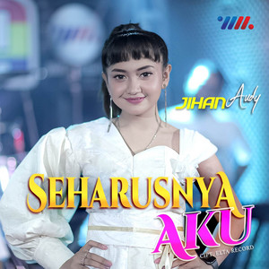 Download Lagu Jihan Audy - Seharusnya Aku MP3 Download Lagu Jihan Audy - Seharusnya Aku MP3