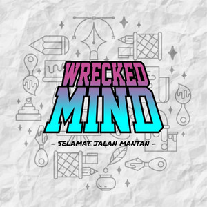 Download Lagu Wrecked Mind - Selamat Jalan Mantan MP3 Download Lagu Wrecked Mind - Selamat Jalan Mantan MP3