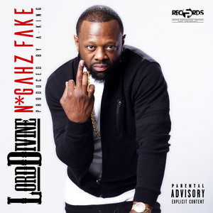 Download Lagu Lord Divine - Nigahz Fake MP3 Download Lagu Lord Divine - Nigahz Fake MP3