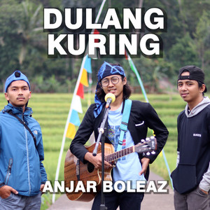 Download Lagu Anjar Boleaz - Dulang Kuring MP3