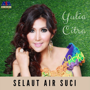 Download Lagu Yulia Citra - Selaut Air Suci MP3