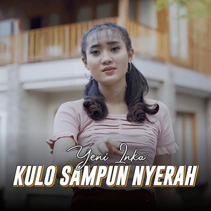 Download Lagu Yeni Inka - Kulo Sampun Nyerah MP3