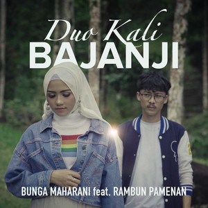 Download Lagu Rambun Pamenan, Bunga Maharani - Duo Kali Bajanji MP3 Download Lagu Rambun Pamenan, Bunga Maharani - Duo Kali Bajanji MP3