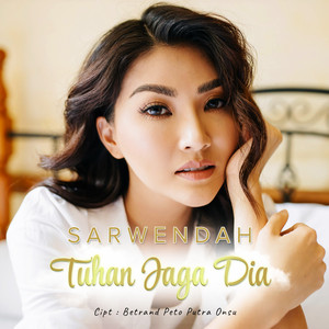 Download Lagu Sarwendah - Tuhan Jaga Dia MP3 Download Lagu Sarwendah - Tuhan Jaga Dia MP3