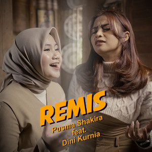 Download Lagu Pusma Shakira, Dini Kurnia - Remis MP3 Download Lagu Pusma Shakira, Dini Kurnia - Remis MP3