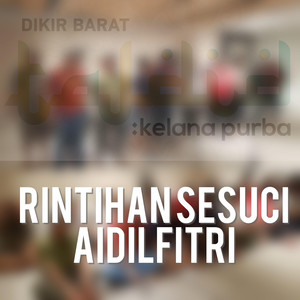 Download Lagu Kelana Purba - Rintihan Sesuci Aidilfitri MP3 Download Lagu Kelana Purba - Rintihan Sesuci Aidilfitri MP3