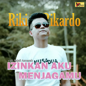 Download Lagu Riki Rikardo - Izinkan Aku Menjagamu MP3