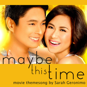 Download Lagu Sarah Geronimo - Maybe This Time - From "Maybe This Time" MP3