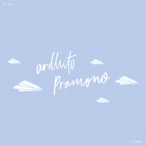 Download Lagu Ardhito Pramono - fine today (Nanti Kita Cerita Tentang Hari Ini - Original Motion Picture Soundtrack) MP3