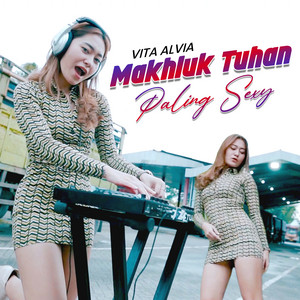 Download Lagu Vita Alvia - Makhluk Tuhan Paling Sexy MP3
