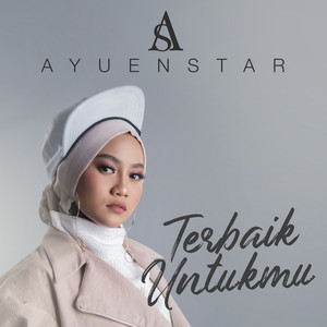 Download Lagu Ayuenstar - Terbaik Untukmu MP3 Download Lagu Ayuenstar - Terbaik Untukmu MP3