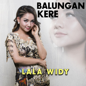 Download Lagu Lala Widy - Balungan Kere MP3 Download Lagu Lala Widy - Balungan Kere MP3