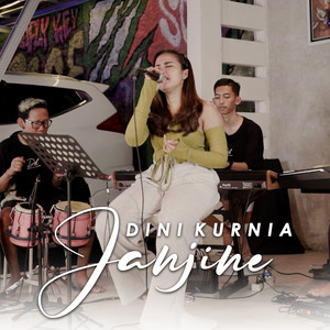 Download Lagu Dini Kurnia - Janjine MP3