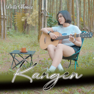 Download Lagu DELLA MONICA - Kangen MP3 Download Lagu DELLA MONICA - Kangen MP3