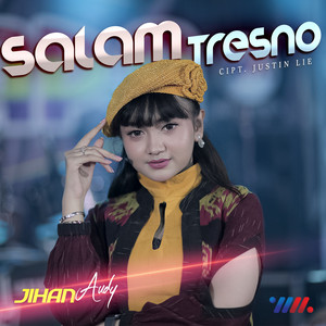 Download Lagu Jihan Audy - Salam Tresno MP3 Download Lagu Jihan Audy - Salam Tresno MP3