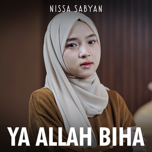 Download Lagu Nissa Sabyan - Ya Allah Biha MP3
