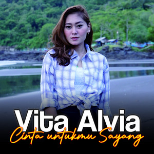 Download Lagu Vita Alvia - Cinta Untukmu Sayang - DJ Remix MP3 Download Lagu Vita Alvia - Cinta Untukmu Sayang - DJ Remix MP3