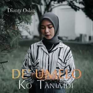 Download Lagu Dianty Oslan - De Umelo Ko Tania Idi MP3 Download Lagu Dianty Oslan - De Umelo Ko Tania Idi MP3
