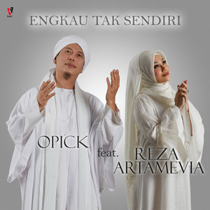 Download Lagu Opick, Reza Artamevia - Engkau Tak Sendiri MP3 Download Lagu Opick, Reza Artamevia - Engkau Tak Sendiri MP3