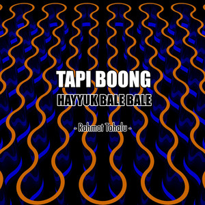 Download Lagu Rahmat Tahalu - Tapi Boong Hayyuk Bale Bale MP3 Download Lagu Rahmat Tahalu - Tapi Boong Hayyuk Bale Bale MP3