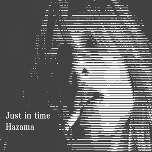 Download Lagu Hazama - Just In Time MP3 Download Lagu Hazama - Just In Time MP3