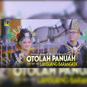 Download Lagu Indrie Mae, Rajo Sikumbang - Otolah Panuah Lansuang Barangkek MP3 Download Lagu Indrie Mae, Rajo Sikumbang - Otolah Panuah Lansuang Barangkek MP3