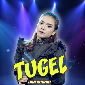 Download Lagu Dini Kurnia - Tugel MP3 Download Lagu Dini Kurnia - Tugel MP3