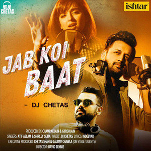 Download Lagu Atif Aslam, Shirley Setia, Dj Chetas - Jab Koi Baat - Recreated MP3