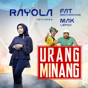 Download Lagu Rayola, Fat Brotherhood, Mak Lepoh - Urang Minang MP3 Download Lagu Rayola, Fat Brotherhood, Mak Lepoh - Urang Minang MP3