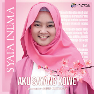 Download Lagu Syafa Inema - Aku Sayang Kowe MP3 Download Lagu Syafa Inema - Aku Sayang Kowe MP3