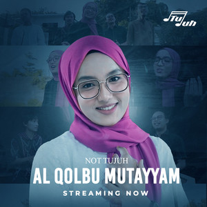 Download Lagu Not Tujuh - Al Qolbu Mutayyam MP3 Download Lagu Not Tujuh - Al Qolbu Mutayyam MP3