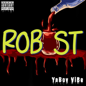 Download Lagu YaBoy ViBe - Robust MP3 Download Lagu YaBoy ViBe - Robust MP3