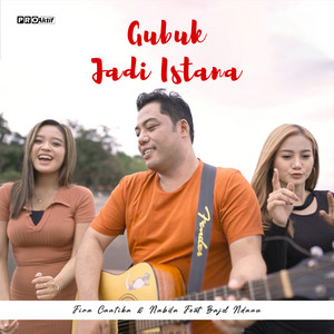 Download Lagu Fira Cantika & Nabila, Bajol Ndanu - Gubuk Jadi Istana MP3 Download Lagu Fira Cantika & Nabila, Bajol Ndanu - Gubuk Jadi Istana MP3