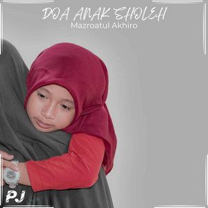 Download Lagu Mazroatul Akhiro - DOA ANAK SHOLEH MP3 Download Lagu Mazroatul Akhiro - DOA ANAK SHOLEH MP3