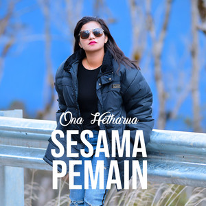 Download Lagu Ona Hetharua - Sesama Pemain MP3