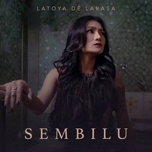 Download Lagu Latoya De Larasa - Sembilu MP3 Download Lagu Latoya De Larasa - Sembilu MP3
