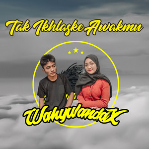 Download Lagu Wahyu Landax, Ria Rahma - Tak Ikhlaske Awakmu MP3 Download Lagu Wahyu Landax, Ria Rahma - Tak Ikhlaske Awakmu MP3