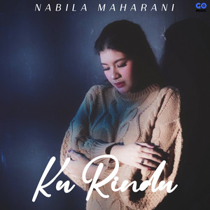Download Lagu Nabila Maharani - Ku Rindu MP3 Download Lagu Nabila Maharani - Ku Rindu MP3
