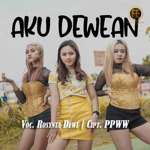 Download Lagu rosynta dewi - aku dewean MP3 Download Lagu rosynta dewi - aku dewean MP3
