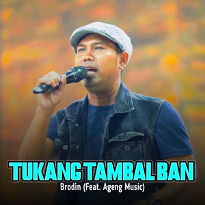 Download Lagu Brodin, Ageng Music - Tukang Tambal Ban MP3 Download Lagu Brodin, Ageng Music - Tukang Tambal Ban MP3