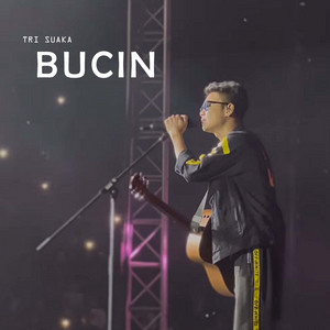 Download Lagu Tri Suaka - BUCIN MP3 Download Lagu Tri Suaka - BUCIN MP3