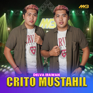 Download Lagu Delva Irawan - Crito Mustahil MP3 Download Lagu Delva Irawan - Crito Mustahil MP3