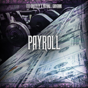 Download Lagu Tee Grizzley, Payroll Giovanni - Payroll (feat. Payroll Giovanni) MP3 Download Lagu Tee Grizzley, Payroll Giovanni - Payroll (feat. Payroll Giovanni) MP3